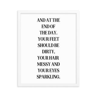 At The End Of the Day Quote FRAMED WALL ART POSTER - The Art Snob