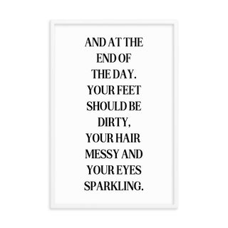 At The End Of the Day Quote FRAMED WALL ART POSTER - The Art Snob
