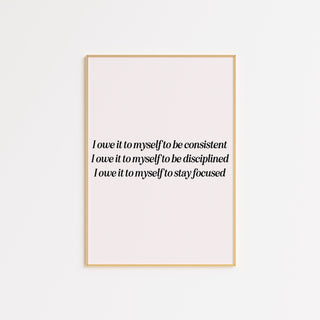 I owe it to myself FRAMED WALL ART POSTER - The Art Snob