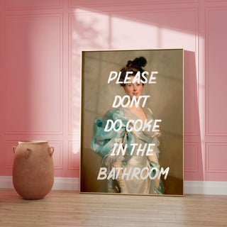 Please Don’t Do Coke In The Bathroom FRAMED WALL ART POSTER - The Art Snob